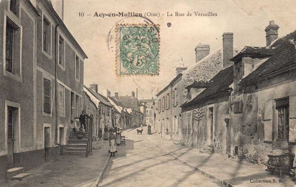 60 - ACY-EN-MULTIEN - 10 - La Rue de Versailles - Collection B.R.  -  24-05-24.jpg